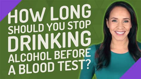 stopping alcohol before blood test